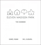 Eleven Madison Park: The Cookbook