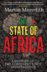 State of Africa: A History of the Continent Since Independence Reissue