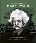 Little Book of Mark Twain: Wit and wisdom from the great American writer