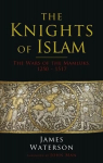 Knights of Islam: The Wars of the Mamluks, 1250 - 1517
