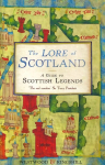 Lore of Scotland: A guide to Scottish legends