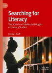 Searching for Literacy: The Social and Intellectual Origins of Literacy Studies 1st ed. 2022