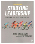 Studying Leadership: Traditional and Critical Approaches 3rd Revised edition
