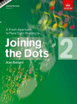 Joining the Dots, Book 2 Piano: A Fresh Approach to Piano Sight-Reading, Book 2, Sight-reading Tests at Grade 2