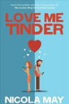 Love Me Tinder: A 21st Century Romance