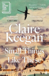 Small Things Like These: Shortlisted for the Booker Prize 2022 Main