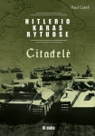 Hitlerio karas Rytuose. III dalis. Citadelė