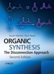 Organic Synthesis: The Disconnection Approach 2nd edition