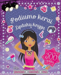 Podiumo kerai. Lipdukų knyga