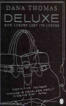 Deluxe: How Luxury Lost its Lustre