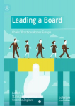Leading a Board: Chairs Practices Across Europe 2nd ed. 2021