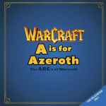 A is For Azeroth: The ABC's of Warcraft