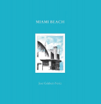 Miami Beach: Jos Gelabert-Navia (World's great cities)