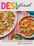 Desified: Delicious recipes for Ramadan, Eid & every day