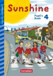 Sunshine - Early Start 4. Schuljahr - Neubearbeitung und Nordrhein-Westfalen - Pupils Book, Sunshine - Early Start 4. Schuljahr - Neubearbeitung und Nordrhein-Westfalen - Pupils Book