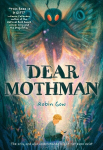 Dear Mothman: A Novel, Dear Mothman: A Novel