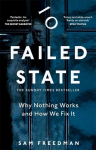 Failed State: Why Britain Doesnt Work and How We Fix It, Failed State: Why Britain Doesnt Work and How We Fix It