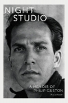 Night Studio: A Memoir of Philip Guston, Night Studio: A Memoir of Philip Guston