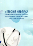 Metodinė medžiaga pirminės asmens sveikatos priežiūros specialistams ir dauginėmis ligomis sergantiems pacientams, Metodinė medžiaga pirminės asmens sveikatos priežiūros specialistams ir dauginėmis ligomis sergantiems pacientams
