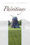 Pa&scaron;vitinys (28-oji papildyta ir patikslinta serijos "Lietuvos valsčiai" knyga), Pa&scaron;vitinys (28-oji papildyta ir patikslinta serijos "Lietuvos valsčiai" knyga)