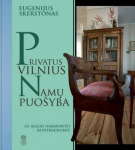 Privatus Vilnius. Namų puo&scaron;yba, , Privatus Vilnius. Namų puo&scaron;yba