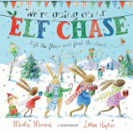 Were Going on an Elf Chase: Board Book, Were Going on an Elf Chase: Board Book