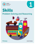 Oxford International Skills: Problem Solving and Reasoning: Practice Book 1, Oxford International Skills: Problem Solving and Reasoning: Practice Book 1