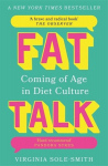 Fat Talk: Coming of age in diet culture - A brave and radical book The Observer, Fat Talk: Coming of age in diet culture - A brave and radical book The Observer