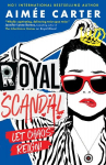 Royal Scandal, Royal Scandal