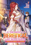The Most Heretical Last Boss Queen: From Villainess to Savior (Light Novel) Vol. 7, The Most Heretical Last Boss Queen: From Villainess to Savior (Light Novel) Vol. 7