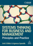 Systems Thinking for Business and Management: Principles and Practice, Systems Thinking for Business and Management: Principles and Practice