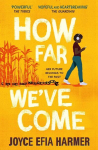 How Far Weve Come, How Far Weve Come