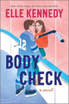 Body Check: A Spicy Hockey Rom-Com, Body Check: A Spicy Hockey Rom-Com