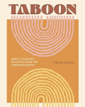 Taboon: Sweet and Savoury Delights from the Lebanese Bakery, Taboon: Sweet and Savoury Delights from the Lebanese Bakery