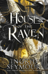 House of the Raven: A stunning new romantasy from the USA Today bestselling author of A PRINCE SO CRUEL, House of the Raven: A stunning new romantasy from the USA Today bestselling author of A PRINCE SO CRUEL