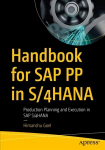 Handbook for SAP PP in S/4HANA: Production Planning and Execution in SAP S/4HANA 1st ed.
