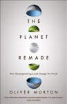 Planet Remade: How Geoengineering Could Change the World