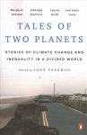 Tales of two planets: stories of climate change and inequality in a divided world