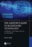 Auditor's Guide to Blockchain Technology: Architecture, Use Cases, Security and Assurance
