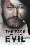 Face of Evil: The True Story of the Serial Killer, Robert Black