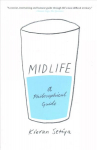 Midlife: a philosophical guide