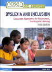 Dyslexia and Inclusion: Classroom Approaches for Assessment, Teaching and Learning 3rd edition