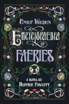 Emily wilde's encyclopaedia of faeries