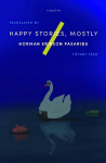 Happy Stories, Mostly