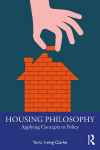 Housing philosophy: applying concepts to policy