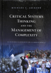 Critical Systems Thinking and the Management of Complexity: Creative Holism for Managers 2nd Edition