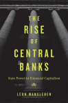 Rise of Central Banks: State Power in Financial Capitalism