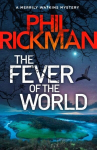 Fever of the World: 'Brilliantly eerie' Peter James Main