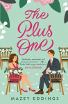 Plus One: The next sparkling & swoony enemies-to-lovers rom-com from the author of the TikTok-hit, A Brush with Love!