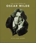 Little Book of Oscar Wilde: Wit and Wisdom to Live By